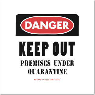 KEEP OUT UNDER QUARANTINE Posters and Art